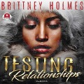 Cover-Bild zum Titel 'Testing Relationships Lib/E' von 'Brittney Holmes'