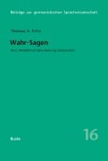 Cover-Bild zum Titel 'Wahr-Sagen. Futur, Modalität und Sprecherbezug im Deutschen' von 'Thomas A. Fritz'