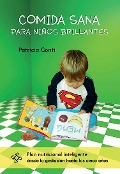 Cover-Bild zum Titel 'Comida sana para niños brillantes' von 'Patricia Conti'