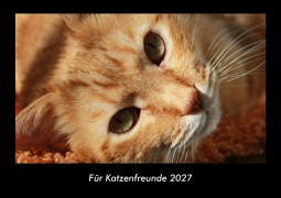 Cover-Bild zum Titel 'Für Katzenfreunde 2027 Fotokalender DIN A3' von 'Tobias Becker'