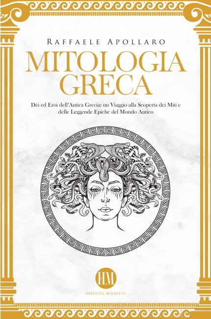 Mitologia Greca - Historia Magistra, Raffaele Apollaro