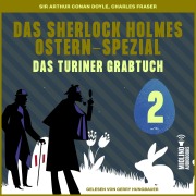 Cover-Bild zum Titel 'Das Turiner Grabtuch (Das Sherlock Holmes Ostern-Spezial, Folge 2)' von 'Arthur Conan Doyle, Charles Fraser'