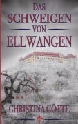 Cover-Bild zum Titel 'Das Schweigen von Ellwangen' von 'Christina Götte'