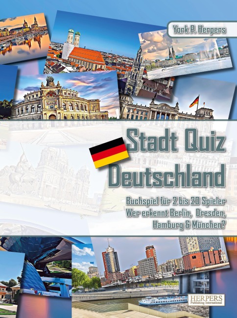 Stadt Quiz Deutschland | Buchspiel für 2 bis 20 Spieler | Wer erkennt Berlin, Dresden, Hamburg & München? - York P. Herpers
