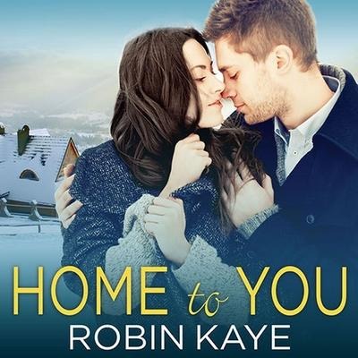 Home to You Lib/E - Robin Kaye