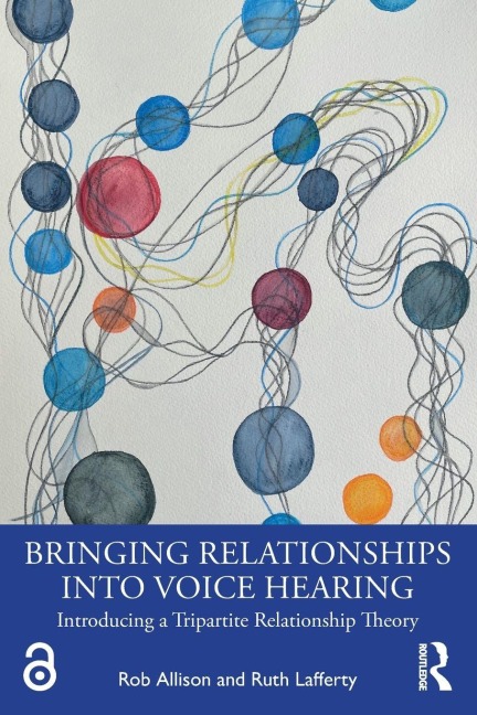 Bringing Relationships into Voice Hearing - Rob Allison, Ruth Lafferty