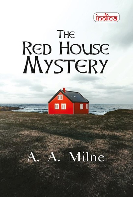 The Red House Mystery - A. A. Milne