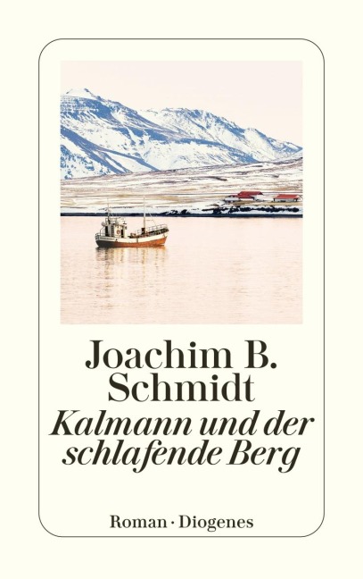 Kalmann und der schlafende Berg - Joachim B. Schmidt