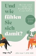 Cover-Bild zum Titel 'Und wie fühlen Sie sich damit?' von 'Joshua Fletcher'