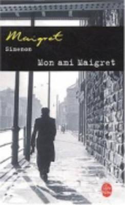 Mon Ami Maigret - Georges Simenon