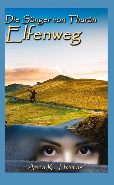 Elfenweg - Anna K. Thomas