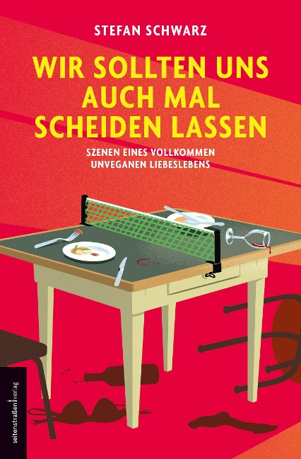 Wir sollten uns auch mal scheiden lassen - Stefan Schwarz