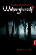 Cover-Bild zum Titel 'Walpurgisnacht' von 'Karoline Eisenschenk'