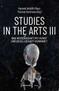 Cover-Bild zum Titel 'Studies in the Arts III - Was Wissenschaft mit Kunst und Gesellschaft verbindet' von ''
