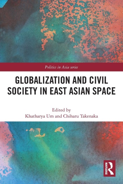 Globalization and Civil Society in East Asian Space - 