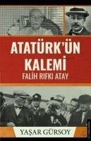 Atatürkün Kalemi - Falih Rifki Atay - Yasar Gürsoy