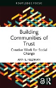 Cover-Bild zum Titel 'Building Communities of Trust' von 'Ann E. Feldman'