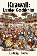 Cover-Bild zum Titel 'Krawall: Lustige Geschichten' von 'Ludwig Thoma'