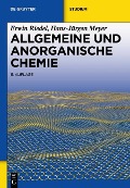 Cover-Bild zum Titel 'Allgemeine und Anorganische Chemie' von 'Erwin Riedel, Hans-Jürgen Meyer'
