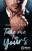 Cover-Bild zum Titel 'Take Me I'm Yours' von 'Lili Valente'