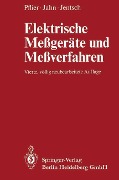 Elektrische Meßgeräte und Meßverfahren - P. M. Pflier, G. Jentsch, H. Jahn