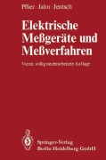 Cover-Bild zum Titel 'Elektrische Meßgeräte und Meßverfahren' von 'P. M. Pflier, G. Jentsch, H. Jahn'