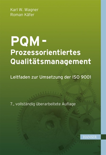 PQM - Prozessorientiertes Qualitätsmanagement - Karl Werner Wagner, Roman Käfer
