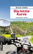 Cover-Bild zum Titel 'Die letzte Kurve' von 'Wildis Streng'