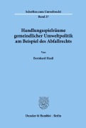 Cover-Bild zum Titel 'Handlungsspielräume gemeindlicher Umweltpolitik am Beispiel des Abfallrechts.' von 'Bernhard Haaß'