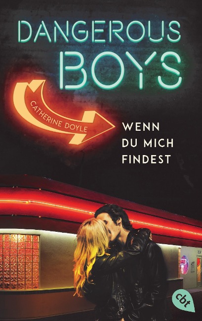 Dangerous Boys - Wenn du mich findest - Catherine Doyle