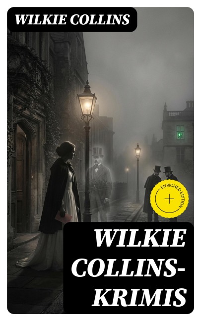 Wilkie Collins-Krimis - Wilkie Collins