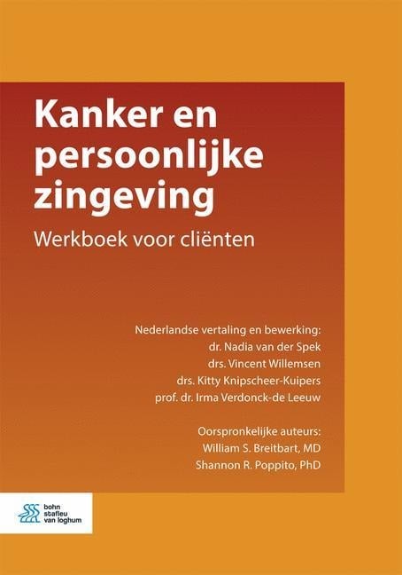 Kanker En Persoonlijke Zingeving - Nadia van der Spek, Drs Vincent Willemsen, Kitty Knipscheer-Kuipers, Irma Verdonck-De Leeuw, William Breitbart