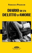Cover-Bild zum Titel 'Diario di un delitto d'amore' von 'Francesca Panzacchi'