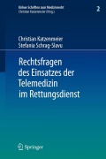 Cover-Bild zum Titel 'Rechtsfragen des Einsatzes der Telemedizin im Rettungsdienst' von 'Stefania Schrag-Slavu, Christian Katzenmeier'