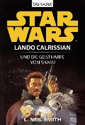 Cover-Bild zum Titel 'Star Wars. Lando Calrissian. Lando Calrissian und die Geistharfe von Sharu' von 'L. Neil Smith'
