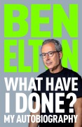 Cover-Bild zum Titel 'What Have I Done?' von 'Ben Elton'