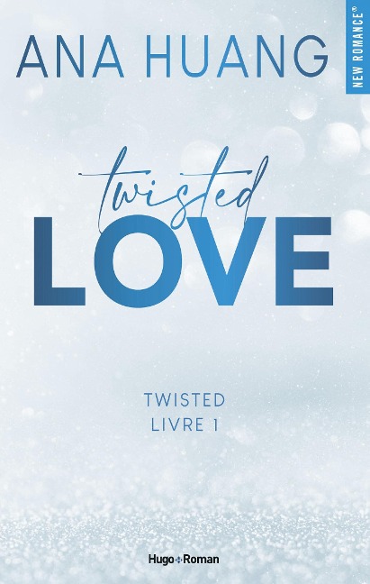 Twisted Love - Tome 1 - Ana Huang