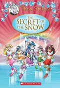 The Secret of the Snow (Thea Stilton: Special Edition #3) - Thea Stilton
