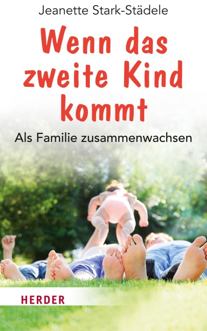 Wenn das zweite Kind kommt - Jeanette Stark-Städele