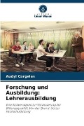 Cover-Bild zum Titel 'Forschung und Ausbildung: Lehrerausbildung' von 'Audyl Corgelas'
