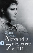 Cover-Bild zum Titel 'Alexandra - die letzte Zarin' von 'Gunna Wendt'