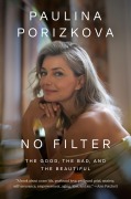 Cover-Bild zum Titel 'No Filter' von 'Paulina Porizkova'