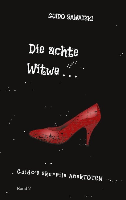 Die achte Witwe - Guido Sawatzki