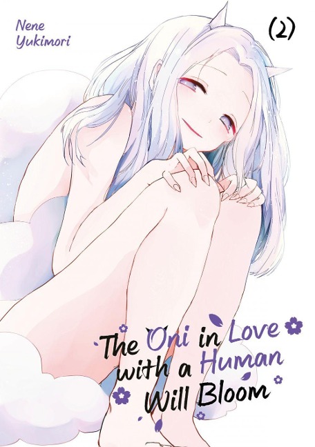 The Oni in Love with a Human Will Bloom - Band 02 - Nene Yukimori
