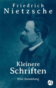 Cover-Bild zum Titel 'Kleinere Schriften' von 'Friedrich Nietzsche'