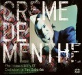 Cover-Bild zum Titel 'The Impossibility Of Eroticism In The Suburbs' von 'Creme De Menthe'