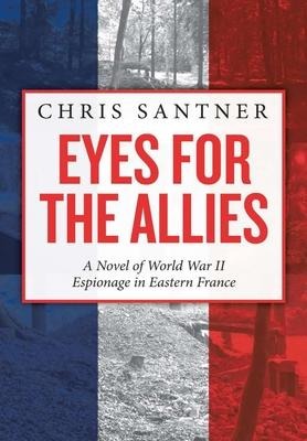 Eyes for the Allies - Chris Santner