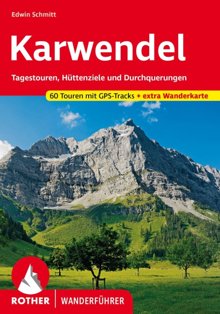 ROTHER Wanderführer Karwendel - Edwin Schmitt