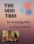 The Odd Trio - Chauncey Venuto