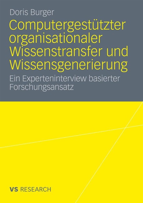 Computergestützter organisationaler Wissenstransfer und Wissensgenerierung - Doris Burger
